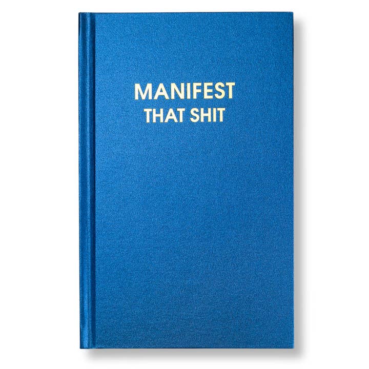 Chez Gagné Manifest That Shit - Daily Journal - Bright Hardcover