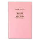 Chez Gagné You Are So Pretty Journal Hardcover