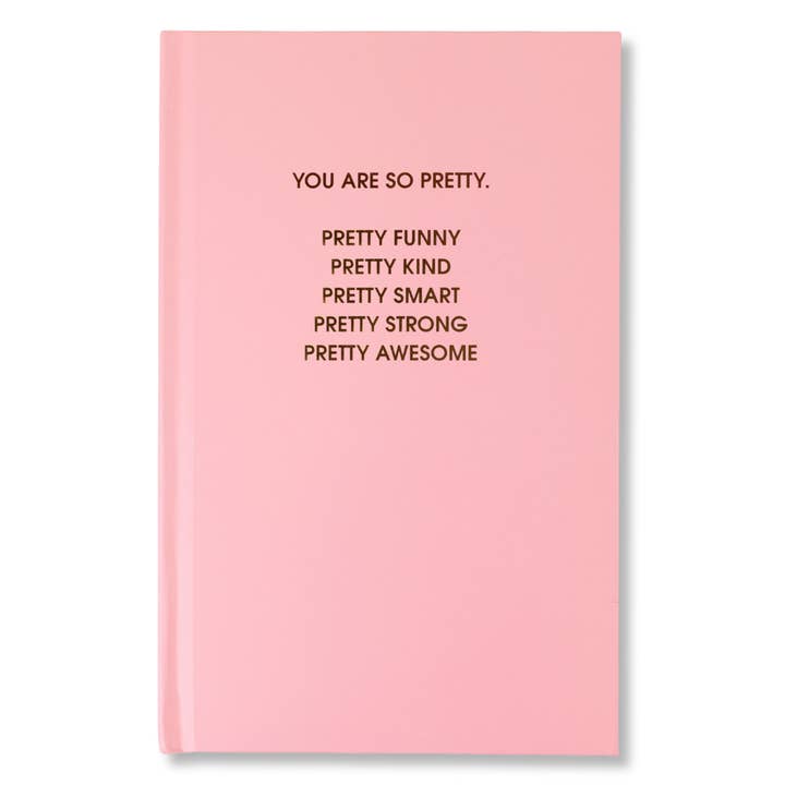 Chez Gagné You Are So Pretty Journal Hardcover